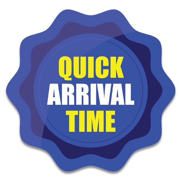 Quick Arrival Time
